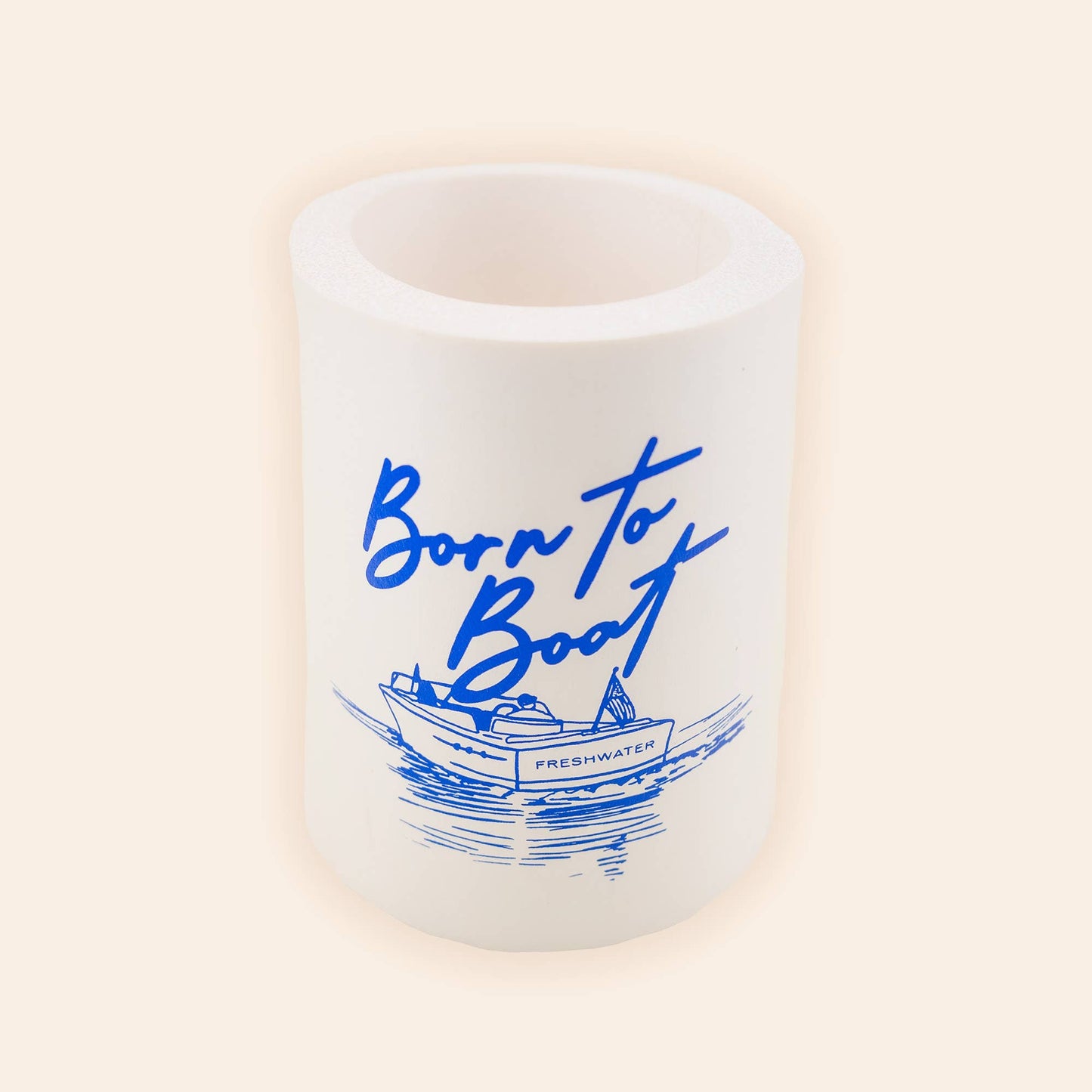 Born to Boat Thick Foam Koozie