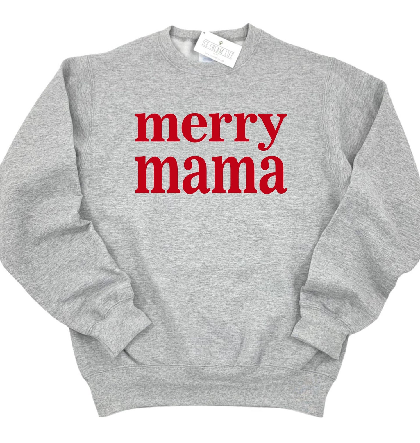 Merry Mama Sweatshirt