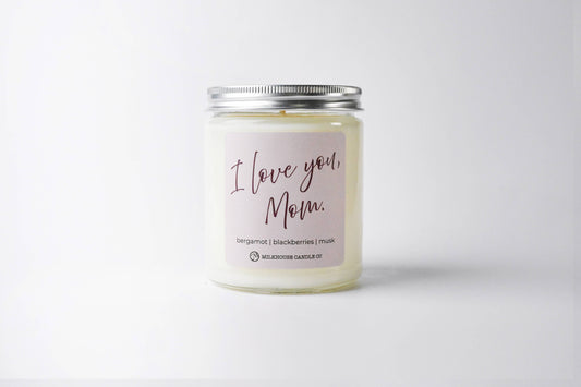 I Love You Mom | 7oz Classic Candle | Mother's Day Exclusive
